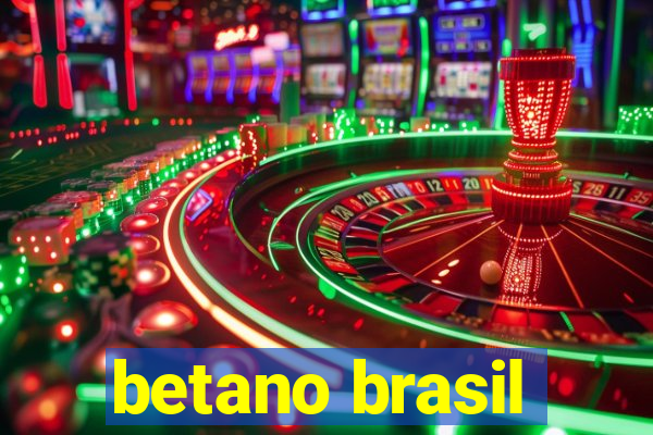 betano brasil